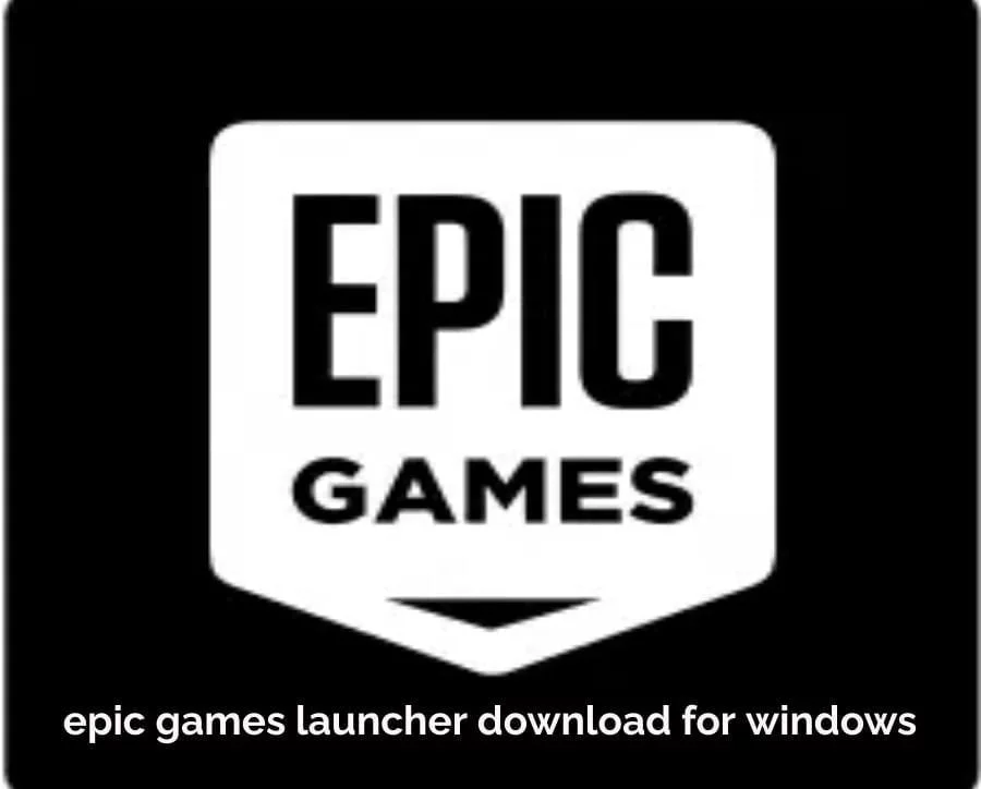 An image of the epic games launcher download for windows. The logo features a stylized capital letter 'E’ in Black colour, with a distinctive square design. The letter ‘E' is set against White background cover with black outer in square shape. This logo is a symbol of the epic games launcher download for windows.