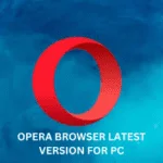This is an image of Opera Browser Latest Version for PC