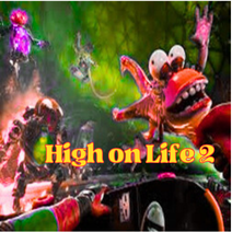High on Life 2